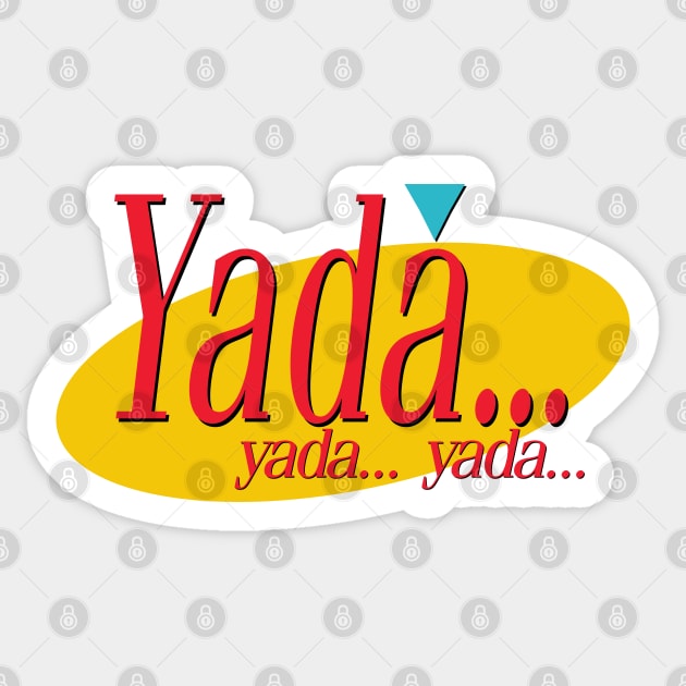 Seinfeld - Yada yada yada Sticker by JayMar